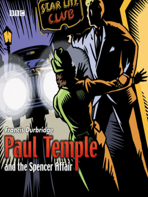 Title details for Paul Temple and the Spencer Affair by Francis Durbridge - Wait list